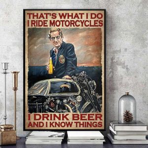 That’s What I Do I Ride Motorcycles I Drink Beer And I Know Things Granpa Biker Canvas Poster