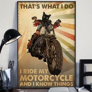 That’s What I Do I Ride My Motorcycle And I Know Things Cat Human Riding Motorcycle Canvas Poster