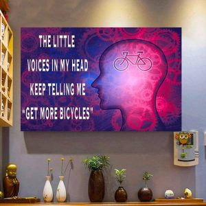 The Little Voices In My Head Keep Telling Me Get More Bicycles Vehicle Human Brain Canvas Poster