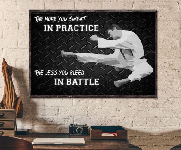 The More You Sweat In Practice The Less You Bleed In Battle Karate Canvas Poster