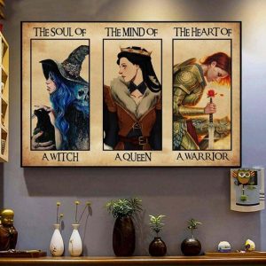 The Soul Of A Witch The Mind Of A Queen The Heart Of A Warrior Lady Girl Canvas Poster