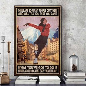 There Are So Many People Out There Who Will Tell You That You Can’t Lady Girl Ice Skating Canvas Poster