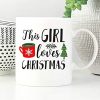 This Girl Loves Christmas A Cup Of Coffee Christmas Tree White Mug