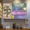 This House Runs On Love Daughter And A Whole Lot Of Faith Flowers The Holy Cross Canvas Poster