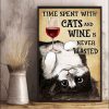 Time Spent With Cats And Wine Is Never Wasted Cute Cat Red Wine Canvas Poster