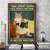 Time Spent With Cats Book And Wine Is Never Wasted Cat Reading Book Drinking Red Wine Canvas Poster