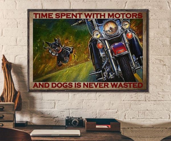 Time Spent With Motors And Dogs Is Never Wasted Biker Motorcycle Rider Dog Canvas Poster