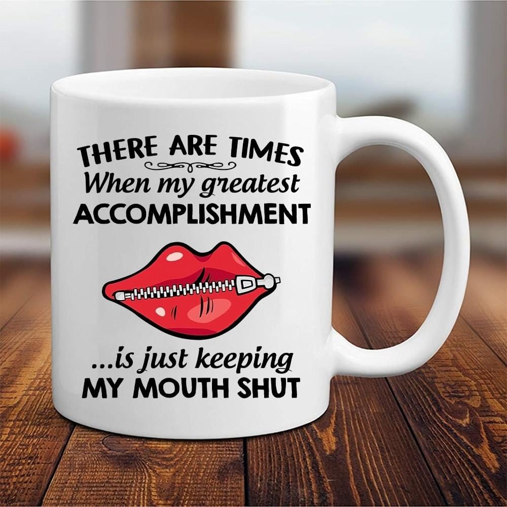 Times When My Greatest Accomplishment Mouth Lips Simple White Mug Times When My Greatest Accomplishment Mouth Lips Simple White Mug