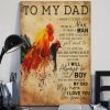 To My Dad I Know It’s Not Easy For A Man To Raise A Man I Will Always Be Your Little Boy Roosters Family Father Canvas Poster
