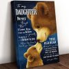 To My Daughter Never Forget That I Love You Mom Bear And Child Family Canvas Poster