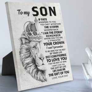 To My Son If Fate Whispers To You You Can’t Withstand The Storm Whisper Back I Am The Storm Lion King Crown Canvas Poster