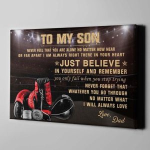 To My Son Just Believe In Yourself And Never Forget Love Gift From Dad Boxer Boxing Canvas