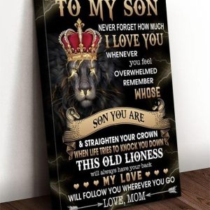 To My Son Never Forget How Much I Love You Lion Wearing Crown Royalty Canvas Poster
