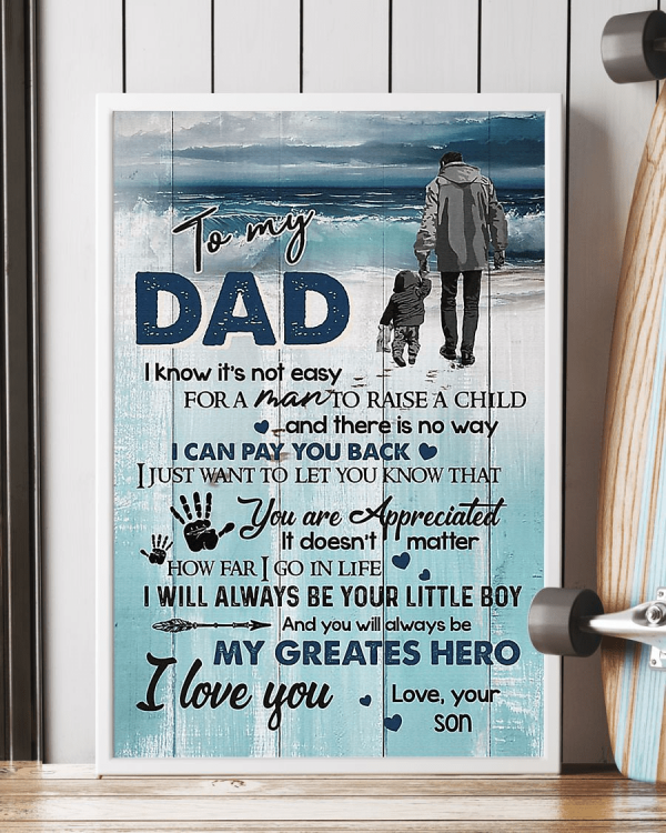 To my Dad I know it’s not Easy for a Man Canvas Poster