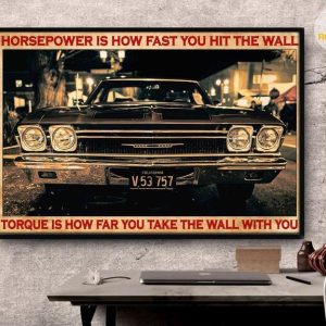 Vintage Car Horsepower Is How Fast You Hit The Wall Torque Is How Far You Take The Wall With You Canvas Poster