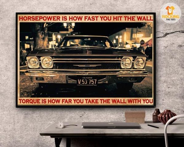 Vintage Car Horsepower Is How Fast You Hit The Wall Torque Is How Far You Take The Wall With You Canvas Poster