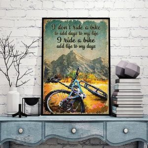 Vintage I Don’t Ride A Bike To Add Days To My Life I Ride A Bike Add Life To My Days Bike Mountain Field Canvas Poster