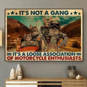 Vintage It’s Not A Gang It’s A Loose Association Of Motorcycle Enthusiasts Cats Riding Motorcycle Canvas Poster