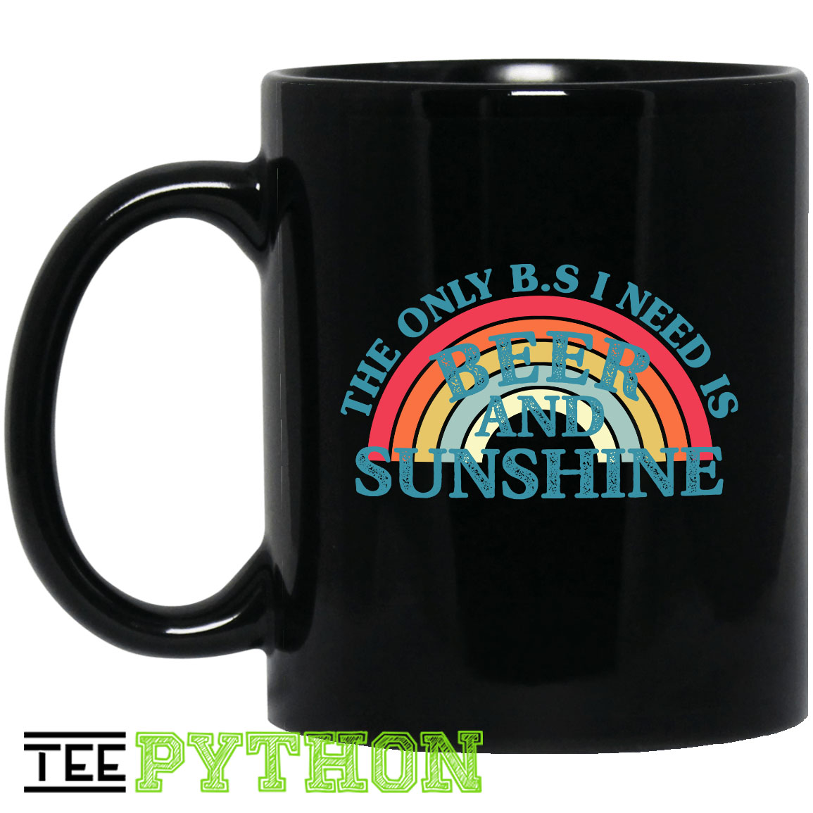 Vintage The Only B.S I Need Is Beer And Sunshine Simple Black Mug Vintage The Only B.S I Need Is Beer And Sunshine Simple Black Mug