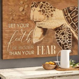 Vintage Turtle Let Your Faith Be Bigger Than Your Fear Canvas Poster