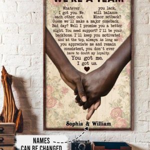 We Are A Team Couple Love Heart You Got Me Name Customized Personalized Canvas Poster