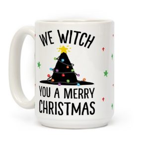 We Witch You A Merry Christmas Witch Hat Christmas Tree White Mug We Witch You A Merry Christmas Witch Hat Christmas Tree White Mug