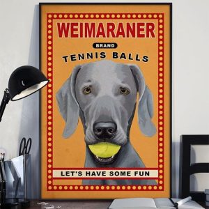 Weimaraner Brand Tennis Balls Let’s Have Some Fun Black Dog Keeping Ball In Mouth Canvas Poster