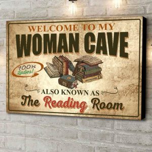 Welcome To My Woman Gave Also Known As The Reading Room 100 Ladies Books Canvas Poster