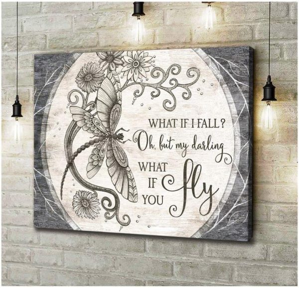 What If I Fall Oh But My Darling What If You Fly Dragonfly And Flowers Vintage Canvas Poster