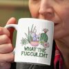 What The Fucculent Garden Cactus Simple White Mug