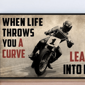 When Life Throws You a Curve Lean Into It, Dirty Bike Rider Canvas Poster