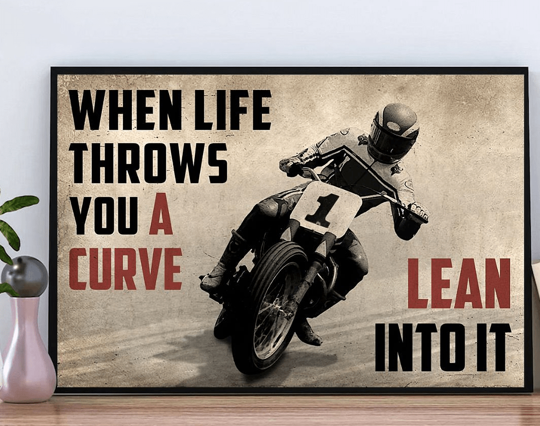 When Life Throws You a Curve Lean Into It, Dirty Bike Rider Canvas Poster When Life Throws You a Curve Lean Into It, Dirty Bike Rider Canvas Poster