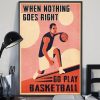 When Nothing Goes Right Go Play Basketball Boy Playing Basketball Canvas Poster