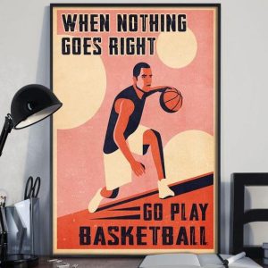 When Nothing Goes Right Go Play Basketball Boy Playing Basketball Canvas Poster