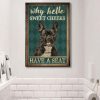 Why Hello Sweet Cheeks Have A Seat Bulldog Canvas Poster