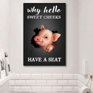 Why Hello Sweet Cheeks Have A Seat Cute Baby Pig Animals Canvas Poster