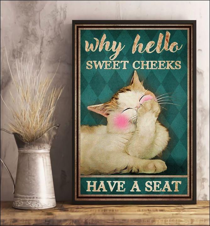 Why Hello Sweet Cheeks Have A Seat Shy Cat Cute Animal Canvas Poster Why Hello Sweet Cheeks Have A Seat Shy Cat Cute Animal Canvas Poster
