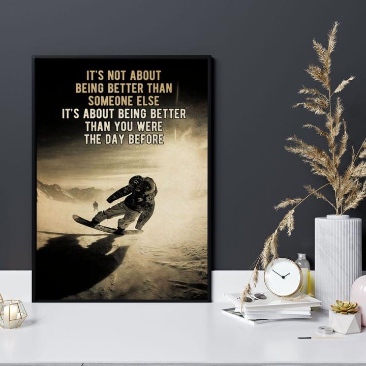 Winter Snow Skiing It's Not About Being Better Than Someone Else Life Style Quote Canvas Poster Winter Snow Skiing It's Not About Being Better Than Someone Else Life Style Quote Canvas Poster
