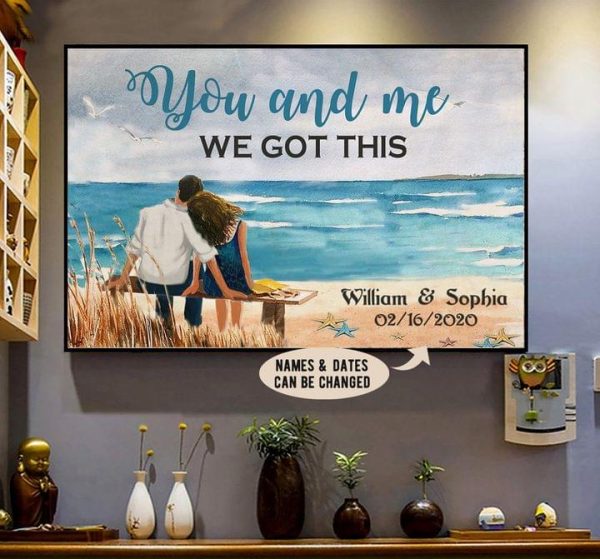 You And Me We Got This Beach Couple Love Name And Date Customized Personalized Canvas Poster