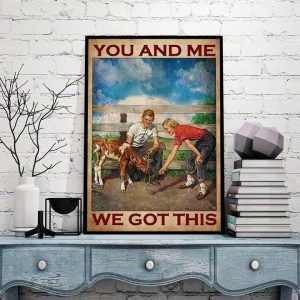 You And Me We Got This Calves Boy And Girl Canvas Poster
