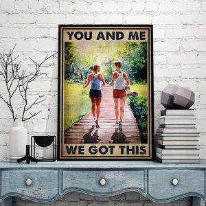 You And Me We Got This Couple Man Woman Running Workout Canvas Poster