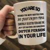 You Are So Hard To Buy Gifts For Dutch Person In Your Life Gift Simple White Mug