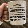 You Are So Hard To Buy Gifts For Irish Person In Your Life Gift Simple White Mug