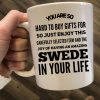 You Are So Hard To Buy Gifts For Swede In Your Life Gift Simple White Mug