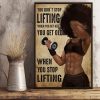You Don’t Stop Lifting When You Get Old You Get Old When You Stop Lifting Black Woman Weightlifting Canvas Poster