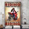 You Don’t Stop Riding When You Get Old Man Riding Motorcycle Biker Canvas Poster