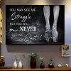 You May See Me Struggle But You Will Never See Me Quit Ballet Canvas Poster