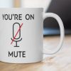 You’re On Mute The Silent People Simple White Mug