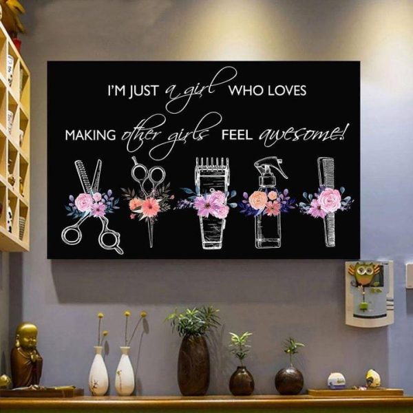 i’m Just A Girl Who Loves Making Other Girls Feel Awesome Styling Tools Canvas Poster