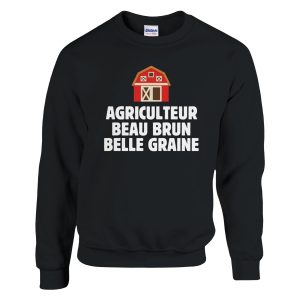 Sweat Agriculteur Agriculteur beau brun belle graine Sweat Agriculteur Agriculteur beau brun belle graine